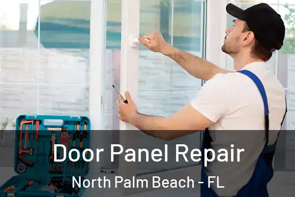 Door Panel Repair North Palm Beach - FL