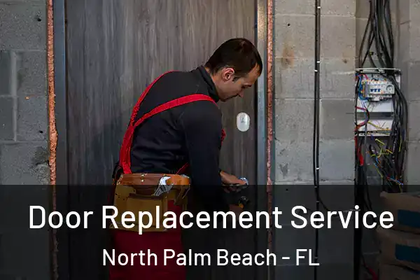 Door Replacement Service North Palm Beach - FL