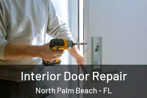 Interior Door Repair North Palm Beach - FL