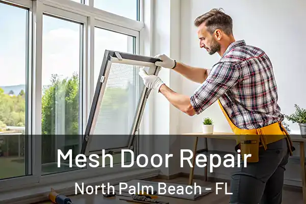 Mesh Door Repair North Palm Beach - FL
