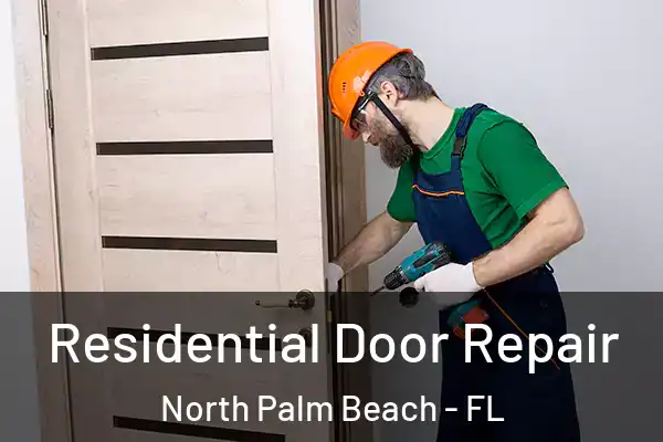  Residential Door Repair North Palm Beach - FL