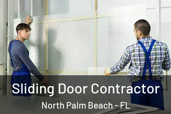 Sliding Door Contractor North Palm Beach - FL