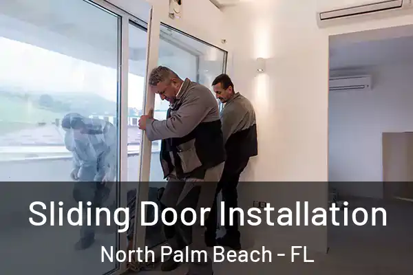 Sliding Door Installation North Palm Beach - FL