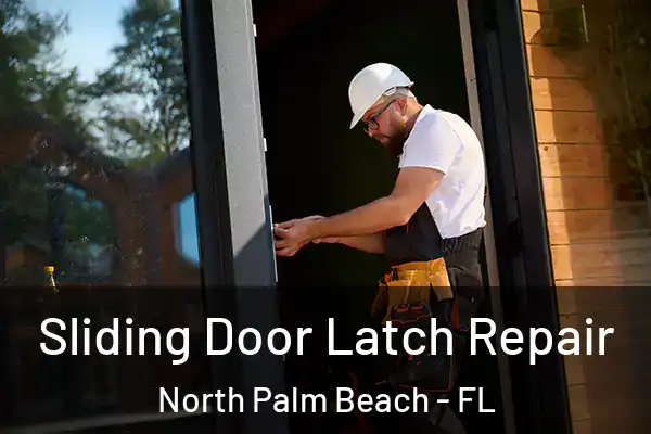 Sliding Door Latch Repair North Palm Beach - FL