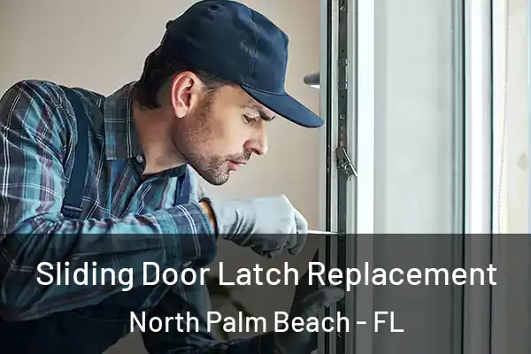 Sliding Door Latch Replacement North Palm Beach - FL