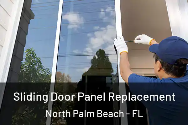 Sliding Door Panel Replacement North Palm Beach - FL