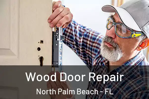  Wood Door Repair North Palm Beach - FL